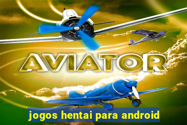 jogos hentai para android